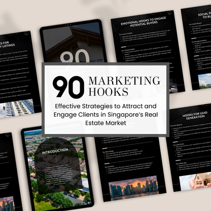 90 Marketing Hooks For Singapore Property Agents